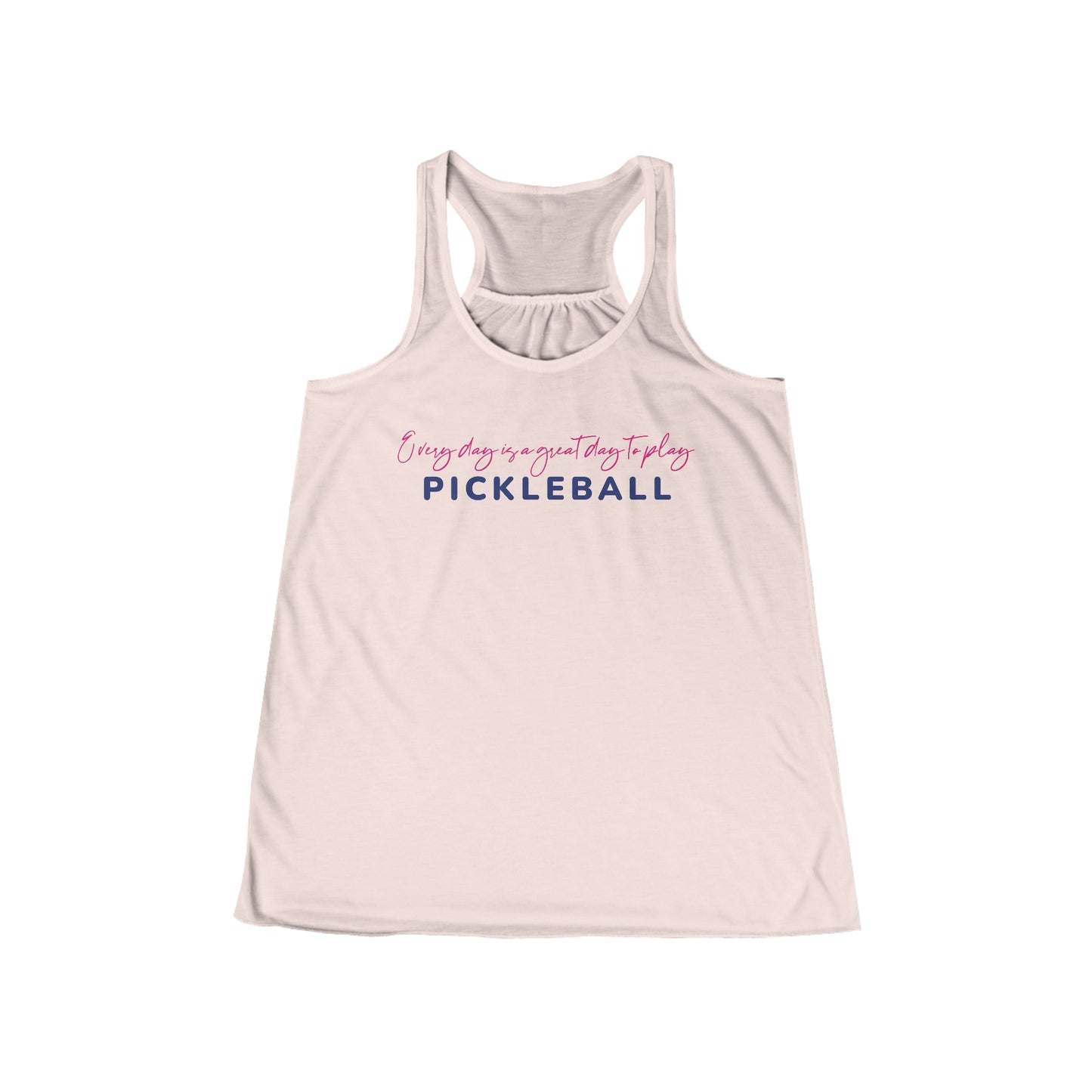 Every Day is a Great Day to Pickleball Women's Flowy Racerback Tank