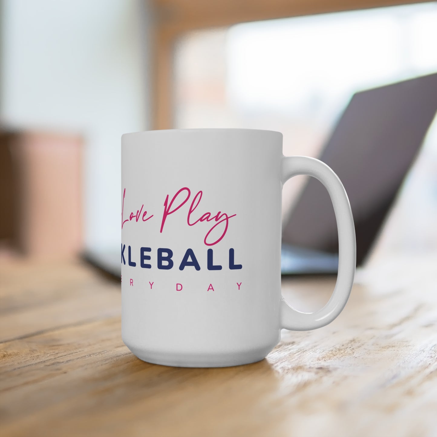 Live Love Play Pickleball Everyday Mug 15oz