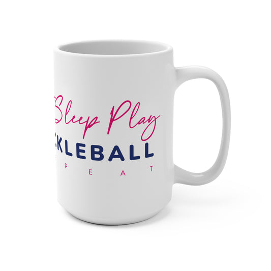 Eat Sleep Play Pickleball Repeat Mug 15oz