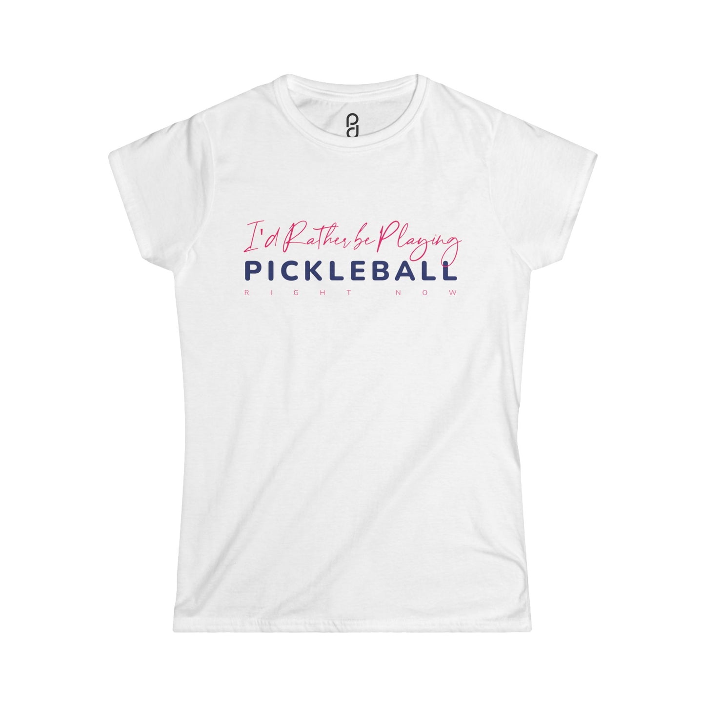 I'd Rather be Playing Pickleball Women's Softstyle Tee