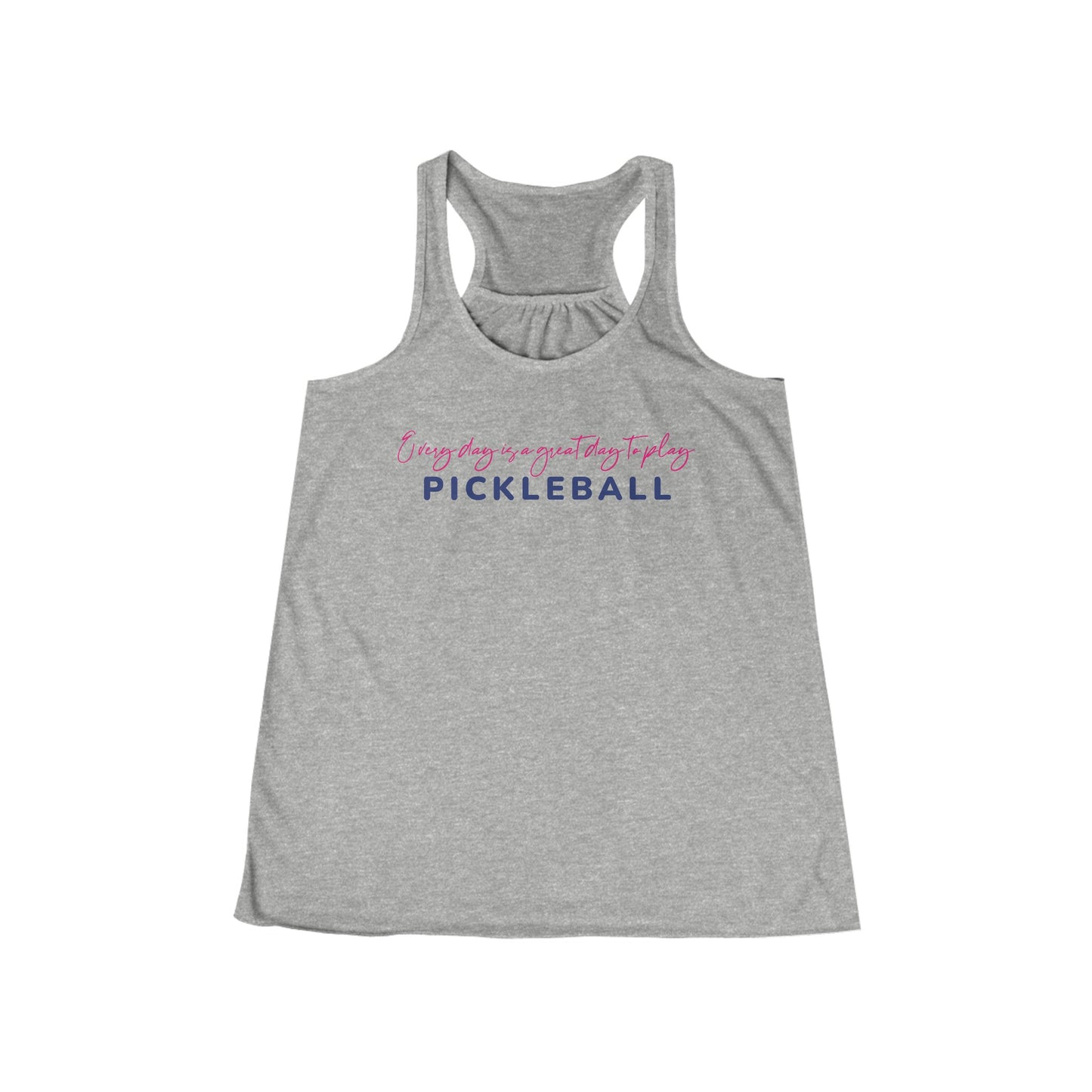 Every Day is a Great Day to Pickleball Women's Flowy Racerback Tank