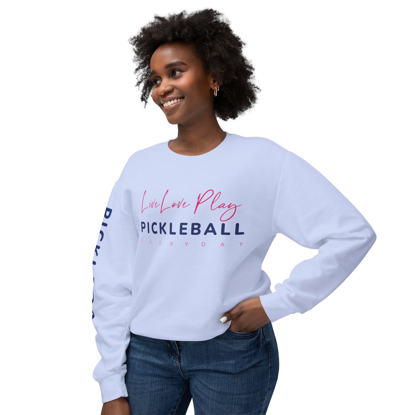 Live Love Play Pickleball Everyday Unisex Lightweight Crewneck Sweatshirt